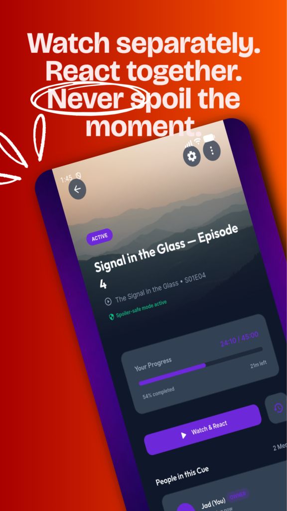Cue room screen demonstrating spoiler-free reactions while friends watch separately
